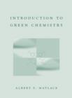 Image for Introduction to Green Chemistry