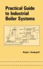 Image for Practical Guide to Industrial Boiler Systems