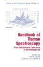 Image for Handbook of Raman Spectroscopy : From the Research Laboratory to the Process Line