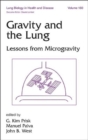 Image for Gravity and the Lung : Lessons from Microgravity