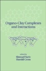 Image for Organo-Clay Complexes and Interactions