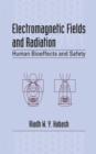 Image for Electromagnetic Fields and Radiation : Human Bioeffects and Safety