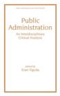 Image for Public Administration : An Interdisciplinary Critical Analysis