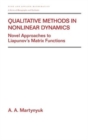 Image for Qualitative Methods in Nonlinear Dynamics : Novel Approaches to Liapunov&#39;s Matrix Functions