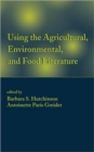 Image for Using the Agricultural, Environmental, and Food Literature