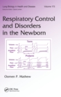 Image for Respiratory Control and Disorders in the Newborn