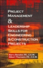 Image for Project Management &amp;Leadership Skills for Engineering &amp; Construction Projects