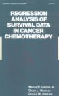 Image for Regression Analysis of Survival Data in Cancer Chemotherapy