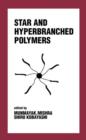 Image for Star and Hyperbranched Polymers