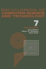 Image for Encyclopedia of Computer Science and Technology : Volume 7 - Curve Fitting to Early Development of Programming Languages