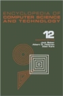 Image for Encyclopedia of Computer Science and Technology : Volume 12 - Pattern Recognition:  Structural Description Languages to Reliability of Computer Systems