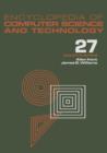 Image for Encyclopedia of Computer Science and Technology : Volume 27 - Supplement 12: Artificial Intelligence and ADA to Systems Integration: Concepts: Methods, and Tools