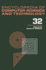 Image for Encyclopedia of Computer Science and Technology : Volume 32 - Supplement 17: Compiler Construction to Visualization and Quantification of Vortex-Dominated Flows