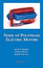 Image for Noise of Polyphase Electric Motors