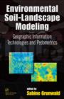 Image for Environmental Soil-Landscape Modeling : Geographic Information Technologies and Pedometrics