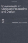 Image for Encyclopedia of Chemical Processing and Design : Volume 5 - Blowers to Calcination