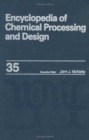 Image for Encyclopedia of Chemical Processing and Design : Volume 15 - Design of Experiments to Diffusion: Molecular