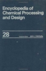 Image for Encyclopedia of Chemical Processing and Design : Volume 28 - Lactic Acid to Magnesium Supply-Demand Relationships
