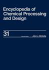 Image for Encyclopedia of Chemical Processing and Design