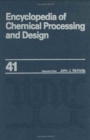 Image for Encyclopedia of Chemical Processing and Design : Volume 41 - Polymers: Rubber Modified to Pressure-Relieving Devices: Rupture Disks: Low Burst Pressures