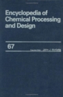 Image for Encyclopedia of Chemical Processing and Design : Volume 67 - Water and Wastewater Treatment: Protective Coating Systems to Zeolite