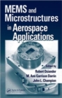 Image for Micro electro mechanical systems and microstructures in aerospace applications