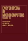 Image for Encyclopedia of Microcomputers : Volume 21 - Index
