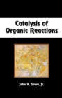 Image for Catalysis of organic reactions