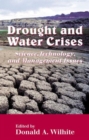 Image for Drought and water crises  : science, technology, and management issues