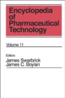 Image for Encyclopedia of Pharmaceutical Technology : Volume 11 - Nuclear Medicine and Pharmacy to Permeation Enhancement through Skin