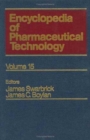 Image for Encyclopedia of pharmaceutical technologyVol. 15: Thermal analysis of drugs and drug products to unit processes in pharmacy