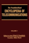 Image for The Froehlich/Kent Encyclopedia of Telecommunications : Volume 1 - Access Charges in the U.S.A. to Basics of Digital Communications