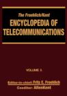 Image for The Froehlich/Kent Encyclopedia of Telecommunications : Volume 5 -  Crystal and Ceramic Filters to Digital-Loop Carrier