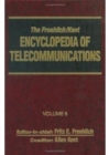 Image for The Froehlich/Kent Encyclopedia of Telecommunications : Volume 8 - Fiber Distributed Data Interface: A Medium Access Control Protocol for High-Speed Networks to IEEE Communications Society