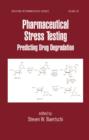 Image for Pharmaceutical stress testing  : predicting drug degradation
