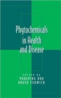 Image for Phytochemicals in Health and Disease