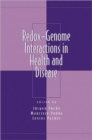 Image for Redox-Genome Interactions in Health and Disease