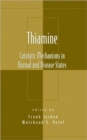 Image for Thiamine  : catalytic mechanisms in normal and disease states