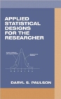 Image for Applied Statistical Designs for the Researcher