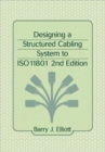 Image for Designing a Structured Cabling System to ISO 11801