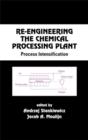 Image for Re-Engineering the Chemical Processing Plant : Process Intensification