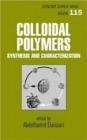 Image for Colloidal Polymers : Synthesis and Characterization