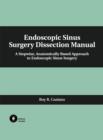 Image for Endoscopic sinus surgery dissection manual: a stepwise, anatomically based approach to endoscopic sinus surgery
