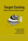 Image for Target Costing : Market Driven Product Design