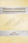 Image for Phytosterols as Functional Food Components and Nutraceuticals