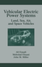 Image for Vehicular electric power systems  : land, sea, air, and space vehicles
