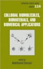 Image for Colloidal Biomolecules, Biomaterials, and Biomedical Applications
