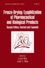 Image for Freeze-Drying/Lyophilization Of Pharmaceutical &amp; Biological Products, Second Edition, Revised and Expanded