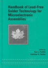 Image for Handbook of Lead-Free Solder Technology for Microelectronic Assemblies
