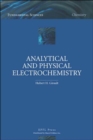 Image for Analytical and Physical Electrochemistry